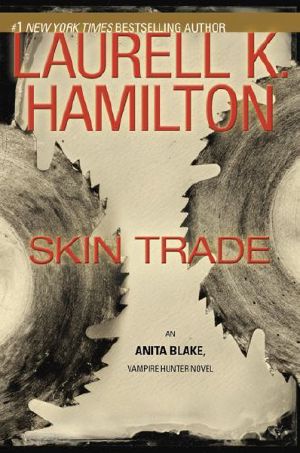 [Anita Blake, Vampire Hunter 17] • Skin Trade